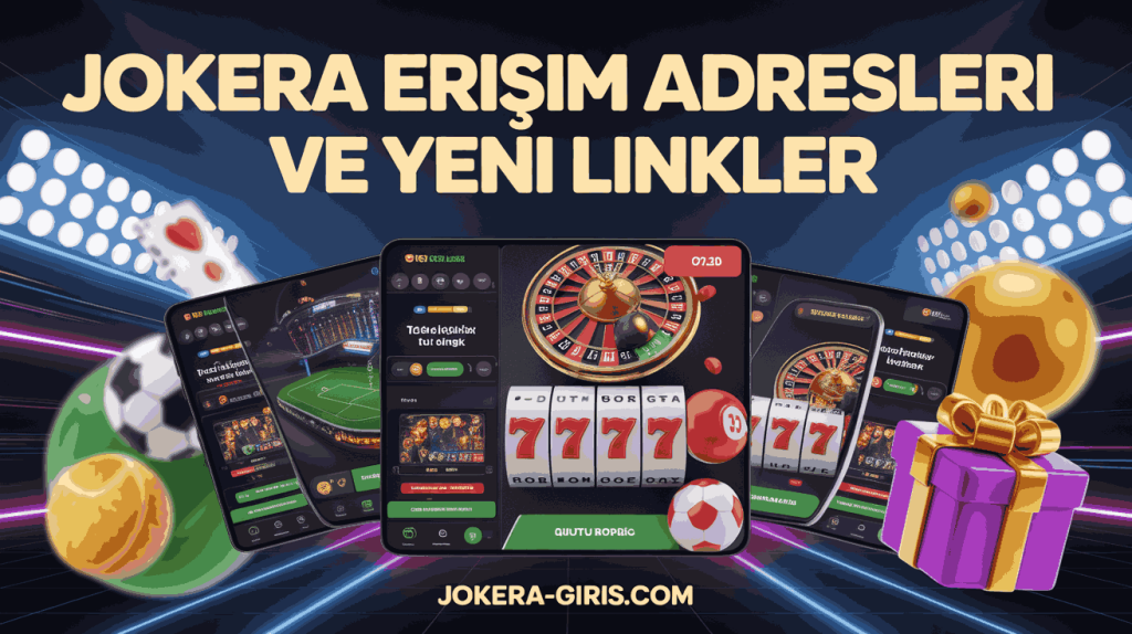 jokera erisim adresleri ve yeni linkler