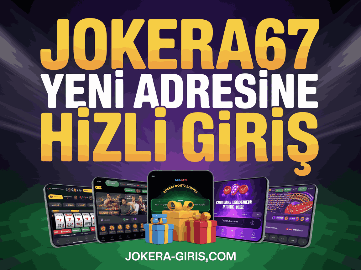 Jokera67 Yeni Adresine Hızlı Giriş