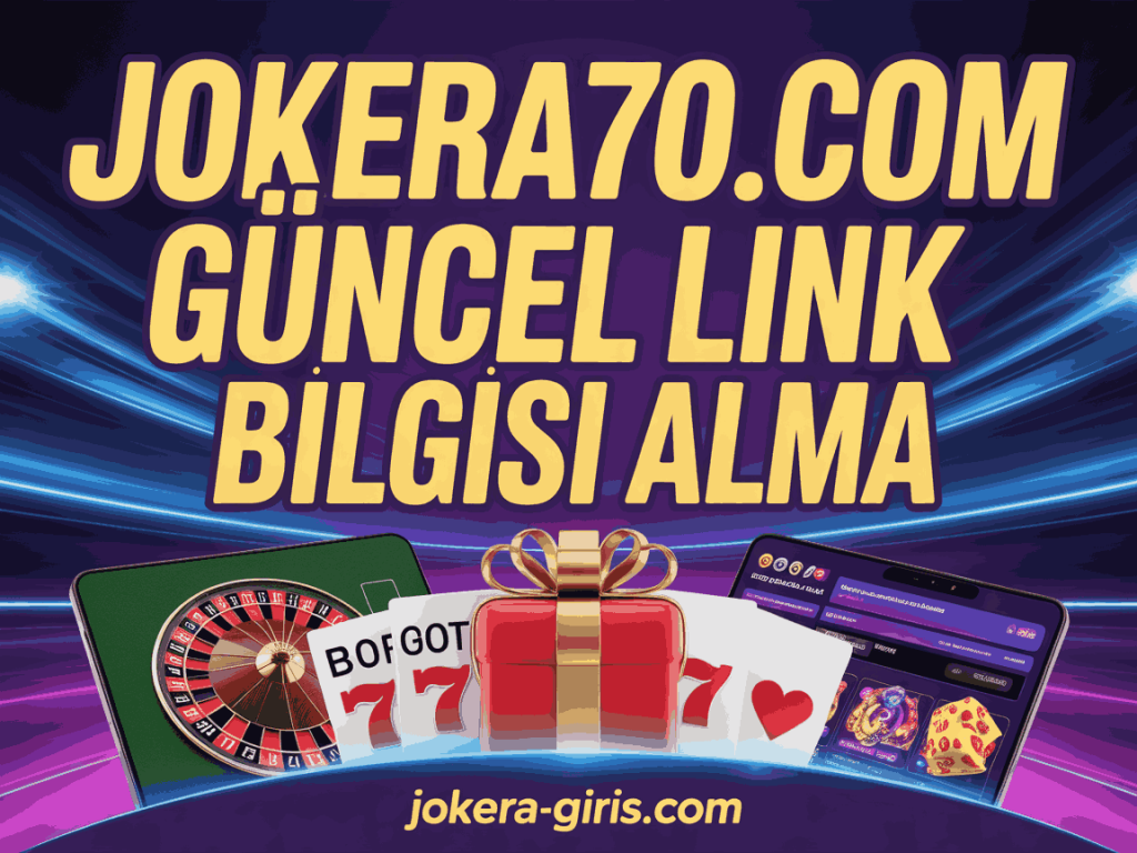 jokera70.com guncel link bilgisi alma