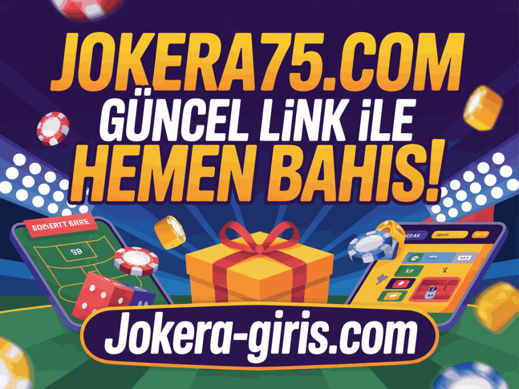 jokera75.com guncel link ile hemen bahis!