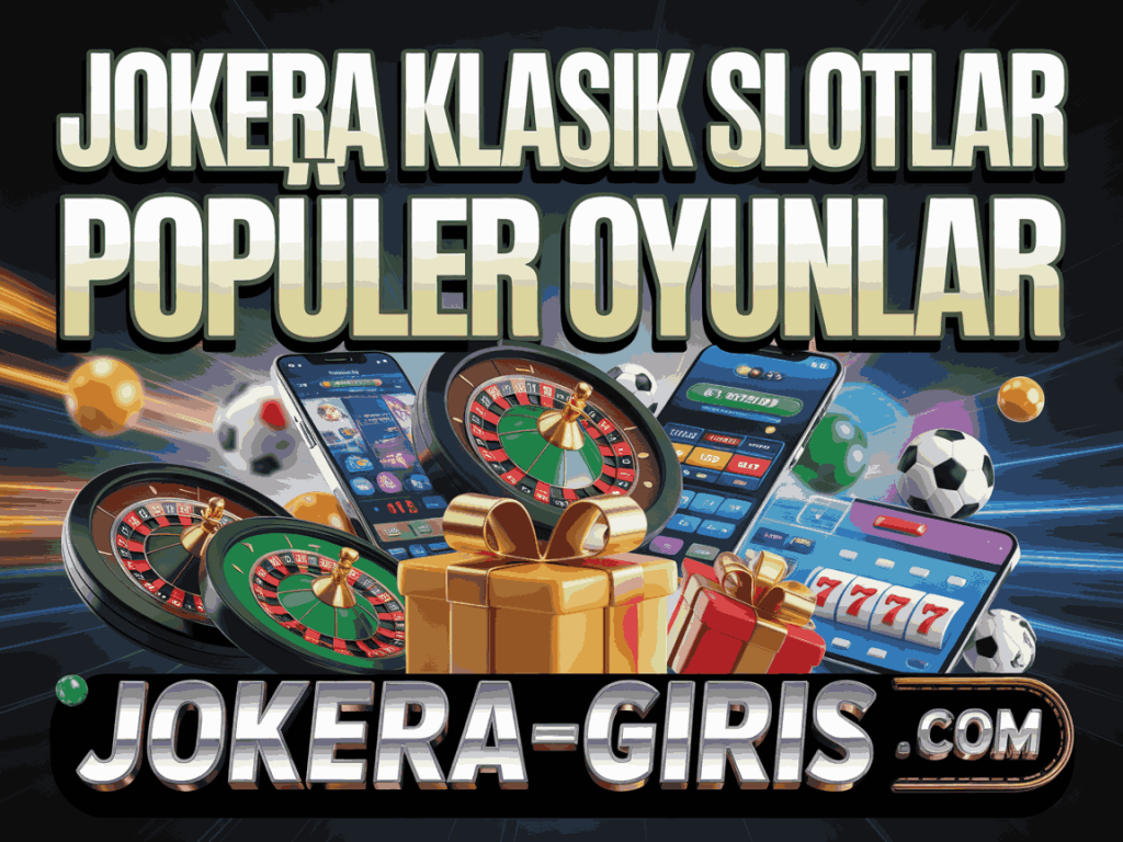 jokera klasik slotlar populer oyunlar