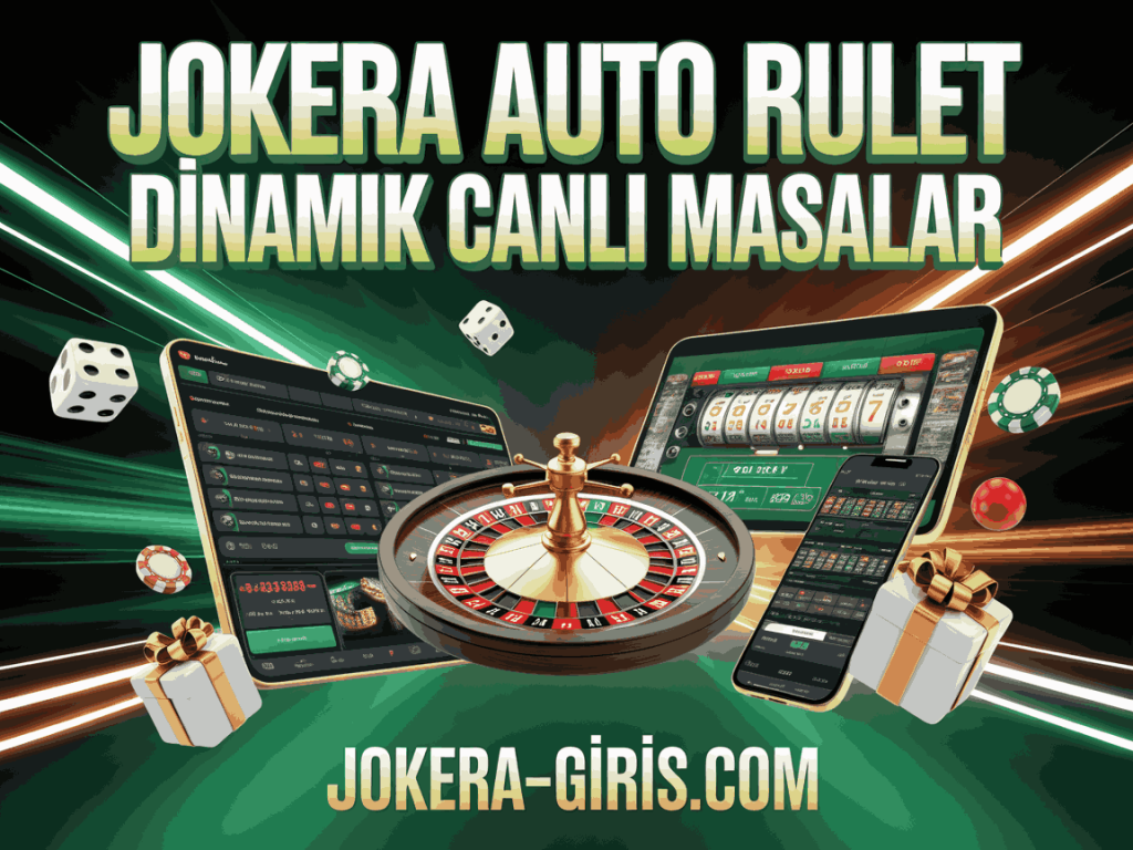 jokera auto rulet dinamik canli masalar